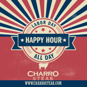 Happy Hour All Day on Labor Day 2019